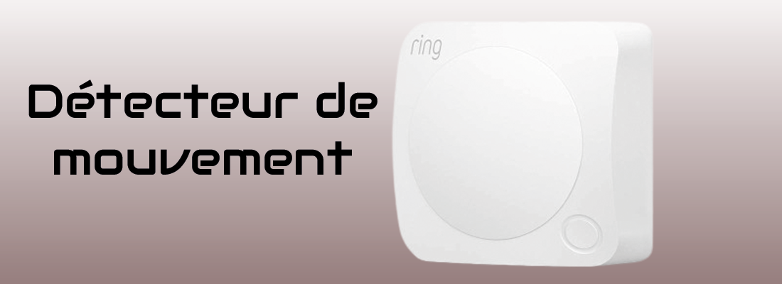 Détecteurs de mouvement